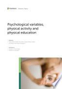 Psychological variables, physical activity and physical education