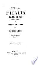 pte. 1. Dalla battaglia di Novara alla conferenze di Plombières. pte. 2. Dalla conferenza di Plombières al trattato di Vienna, 1866