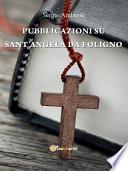 Pubblicazioni su Sant'Angela Da Foligno