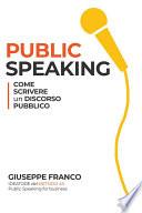 Public speaking: come scrivere un discorso pubblico