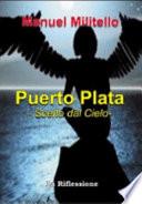 Puerto Plata. Scelto dal cielo