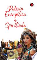 Pulizia Energetica e Spirituale