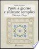 Punti a giorno e sfilature semplici. Guida al ricamo