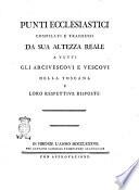 Punti ecclesiastici compilati e trasmessi da Sua Altezza Reale a tutti gli arcivescovi e vescovi della Toscana e loro respettive risposte