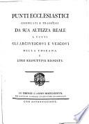 Punti ecclesiastici compilati e trasmessi da Sua Altezza Reale a tutti gli arcivescovi e vescovi della Toscana e loro respettive risposte