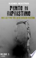 Punto di Ripristino - (3) Nulla è più bello di questo Destino