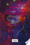 Puntò e il mondo terra-mare