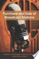Purchase and Sale of Broadcast Stations