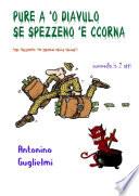 Pure a o Diavulo se spezzeno e ccorna