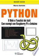 Python. Il web e l'analisi dei dati. Con esempi con Raspberry Pi e Arduino