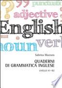 Quaderni di grammatica inglese. Livello A1-B2