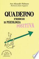 Quaderno d'esercizi di psicologia positiva