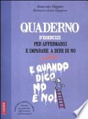 Quaderno d'esercizi per affermarsi e imparare a dire di no