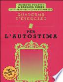 Quaderno d'esercizi per l'autostima