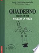 Quaderno d'esercizi per mollare la presa