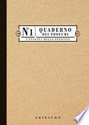 Quaderno dei profumi. L'essenza della felicità