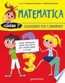 Quaderno per il bambino. Matematica classe prima