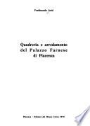 Quadreria e arredamento del Palazzo Farnese di Piacenza