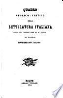 Quadro storico- critico della letteratura italiana dalla sua origine sino ai di nostri