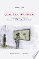 Qual è la tua fiaba? Come raggiungere il benessere attraverso il «GAB » e la psicologia positiva