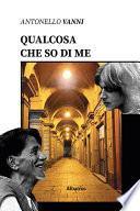 Qualcosa che so di me