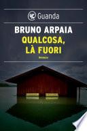 Qualcosa, là fuori
