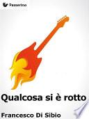 Qualcosa si è rotto