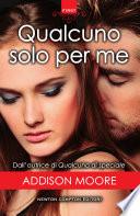 Qualcuno solo per me