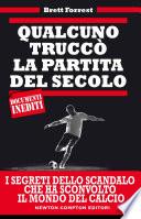 Qualcuno truccò la partita del secolo
