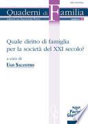 Quale diritto di famiglia per la società del XXI secolo?