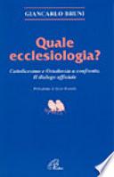 Quale ecclesiologia?