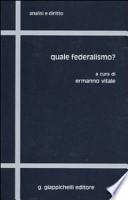 Quale federalismo?