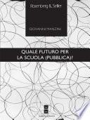 Quale futuro per la scuola (pubblica)?