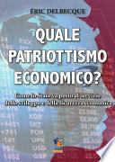 Quale patriottismo economico?