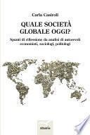 Quale società globale oggi?