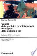 Qualità della pubblica amministrazione e sviluppo delle società locali