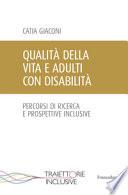 Qualità della vita e adulti con disabilità