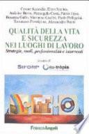 Qualità della vita e sicurezza nei luoghi di lavoro