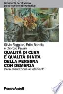 Qualità di cura e qualità di vita della persona con demenza. Dalla misurazione all'intervento