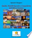 Qualità, Modelli Operativi e Competitività dell’Offerta Turistica