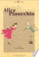 Quando Alice incontrò Pinocchio
