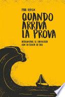 Quando Arriva la Prova