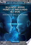 Quando borg poso' lo sguardo su eve