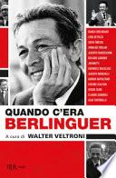 Quando c'era Berlinguer