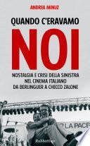 Quando c'eravamo noi