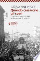 Quando cessarono gli spari