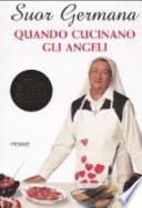 Quando cucinano gli angeli