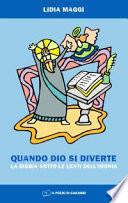 Quando Dio si diverte. La Bibbia sotto le lenti dell'ironia