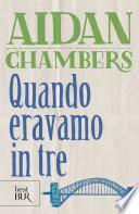 Quando eravamo in tre
