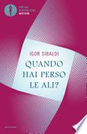 Quando hai perso le ali?